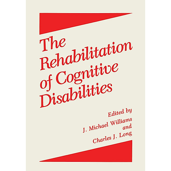 The Rehabilitation of Cognitive Disabilities