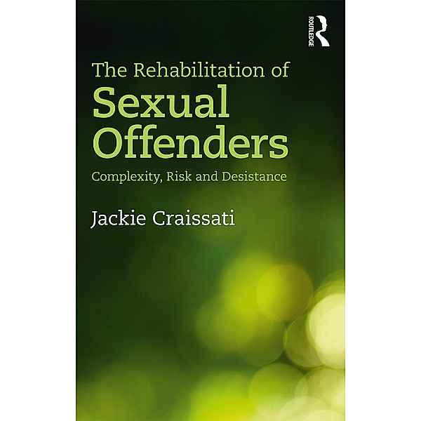 The Rehabilitation of Sexual Offenders, Jackie Craissati