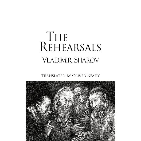 The Rehearsals / Dedalus Europe 2018 Bd.3, Vladimir Sharov