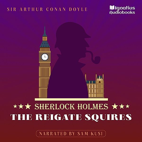 The Reigate Squires, Sir Arthur Conan Doyle