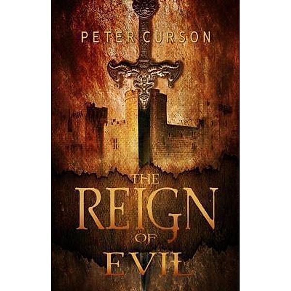 The Reign of Evil / Peter Curson, Peter Curson