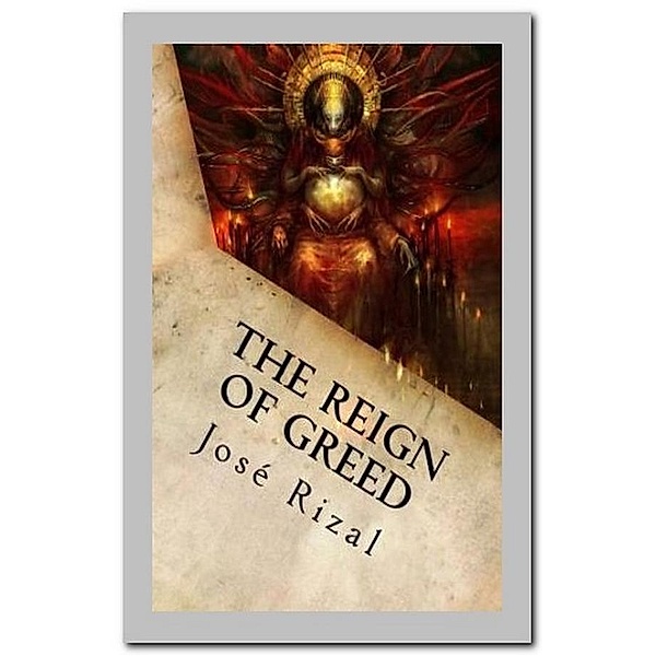 The Reign of Greed, JOSÉ RIZAL