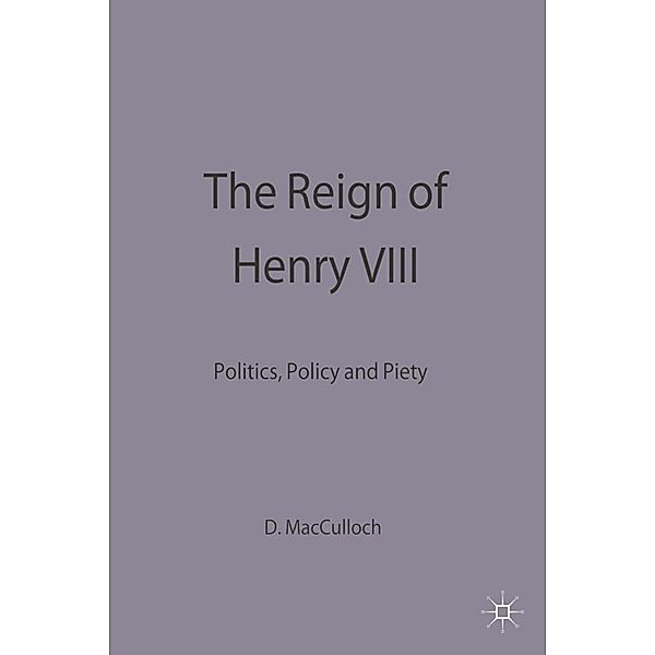 The Reign of Henry VIII, Diarmaid MacCulloch