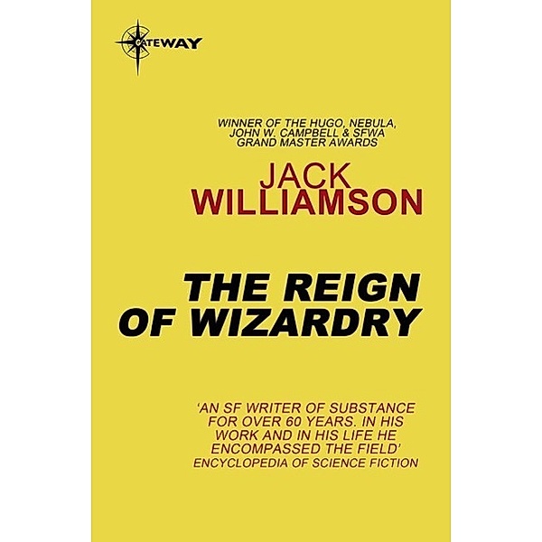 The Reign of Wizardry, Jack Williamson