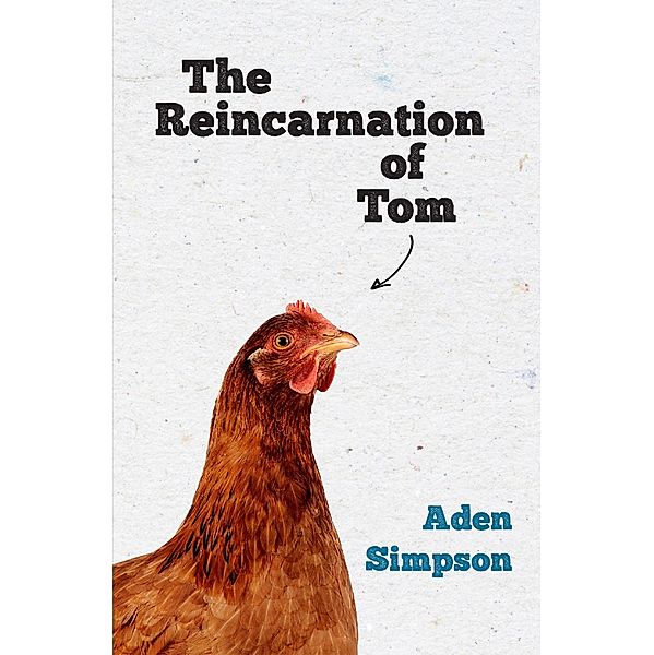 The Reincarnation of Tom, Aden Simpson