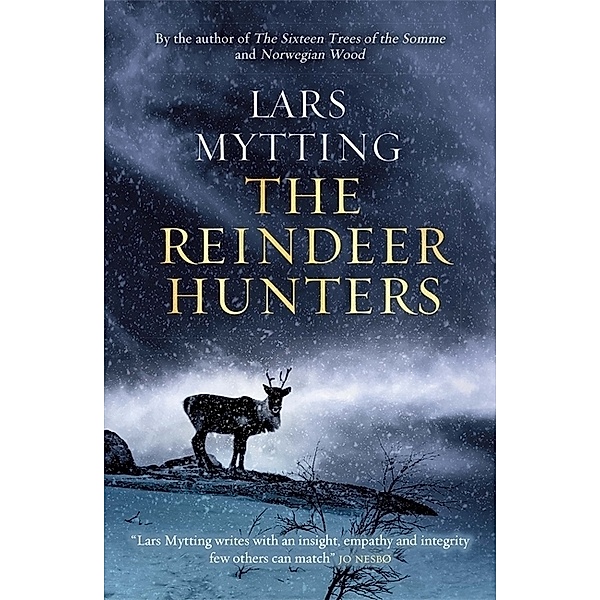 The Reindeer Hunters, Lars Mytting