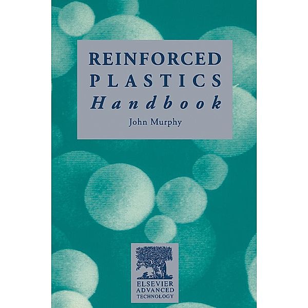 The Reinforced Plastics Handbook, J. Murphy