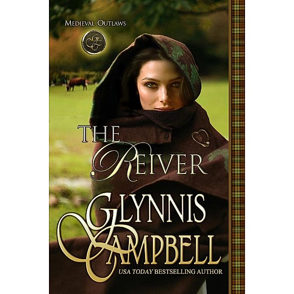 The Reiver (Medieval Outlaws, #0) / Medieval Outlaws, Glynnis Campbell