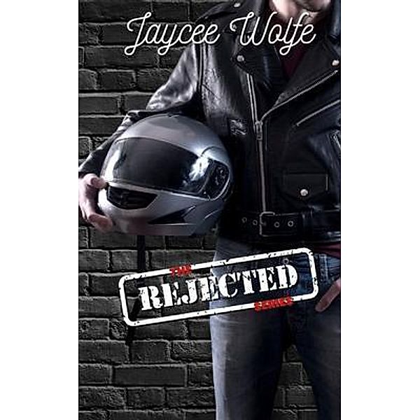 The Rejected Series Box Set, Jaycee Wolfe