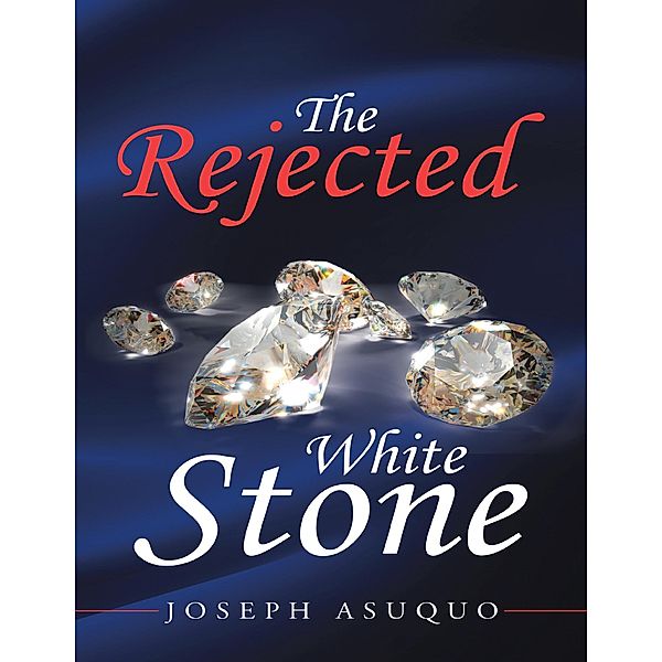 The Rejected White Stone, Joseph Asuquo