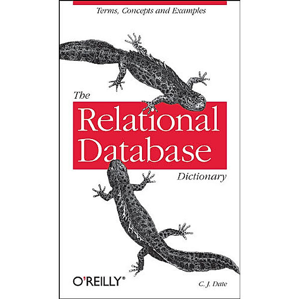 The Relational Database Dictionary, Chris J. Date