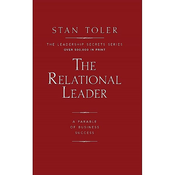 The Relational Leader, Stan Toler