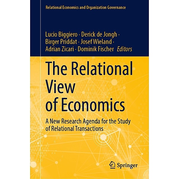 The Relational View of Economics / Relational Economics and Organization Governance