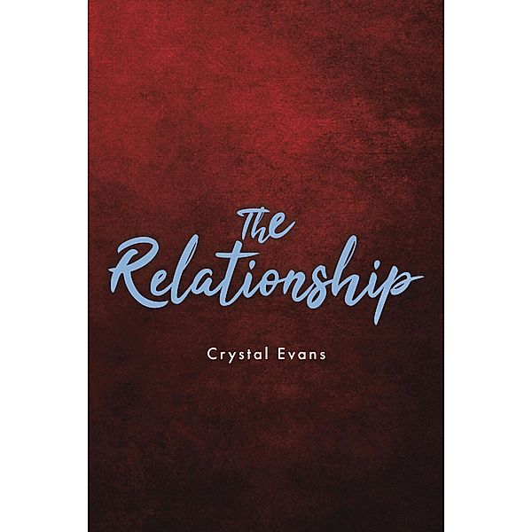 The Relationship, Crystal Evans