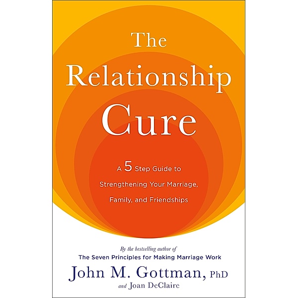 The Relationship Cure, John Gottman, Joan DeClaire