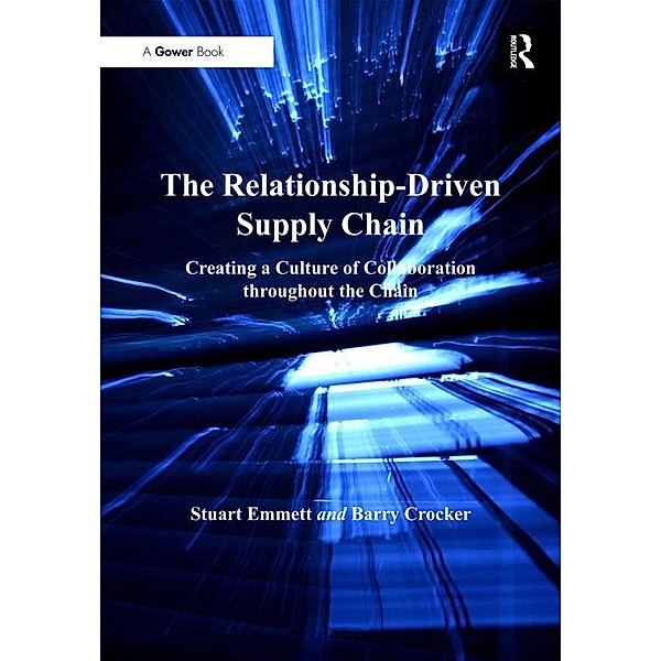 The Relationship-Driven Supply Chain, Stuart Emmett, Barry Crocker