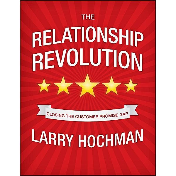 The Relationship Revolution, Larry Hochman