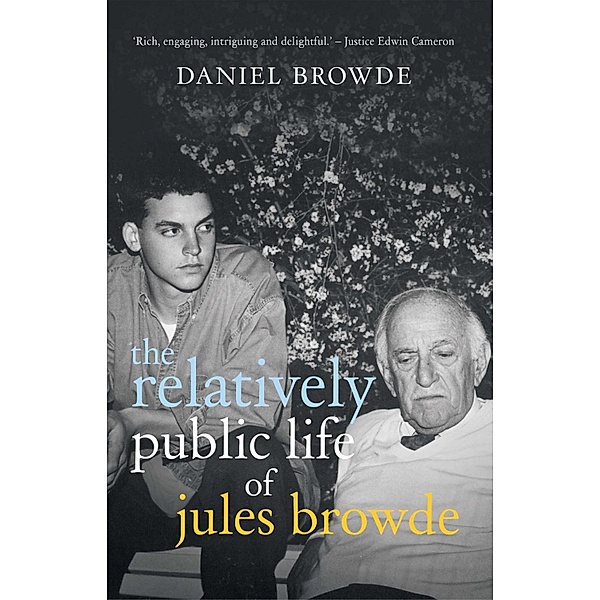 The Relatively Public Life of Jules Browde, Daniel Browde