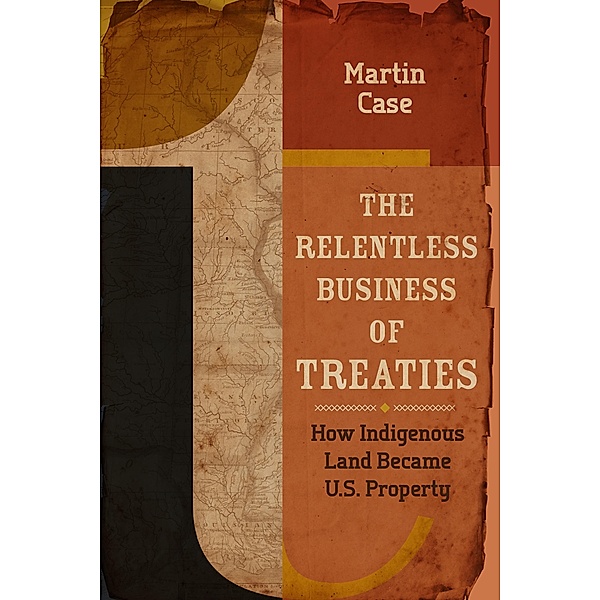 The Relentless Business of Treaties, Martin Case