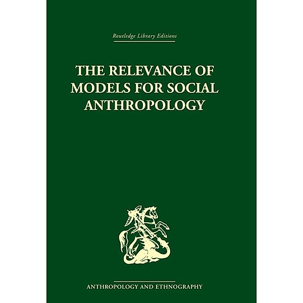 The Relevance of Models for Social Anthropology