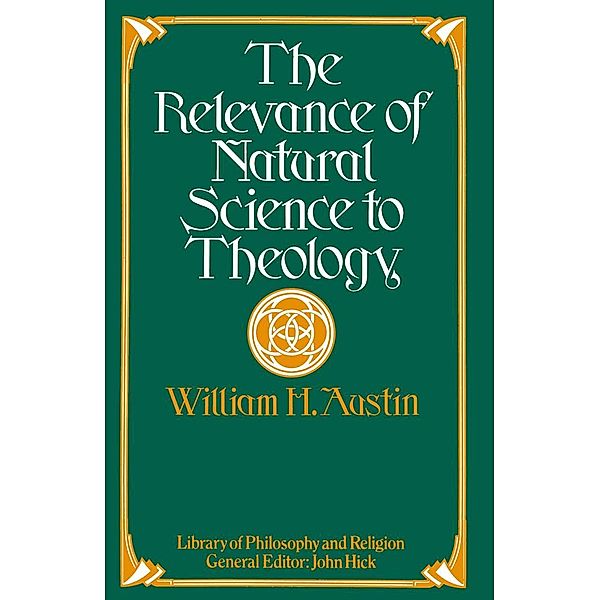 The Relevance of Natural Science to Theology, W. H. Austin