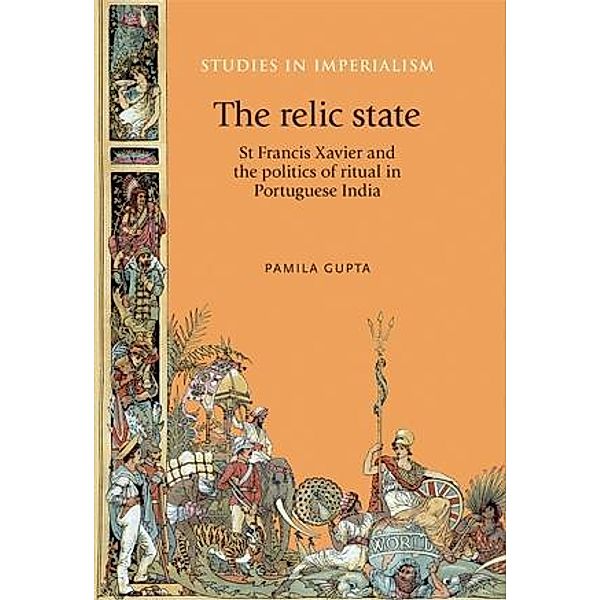 The relic state / Studies in Imperialism, Pamila Gupta