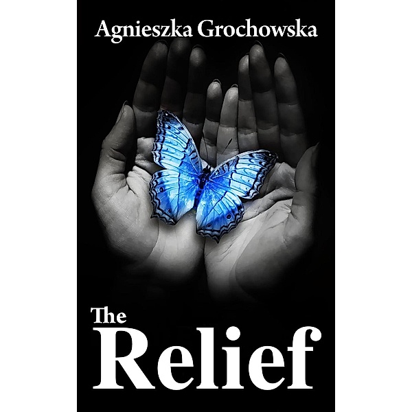 The Relief, Agnieszka Grochowska