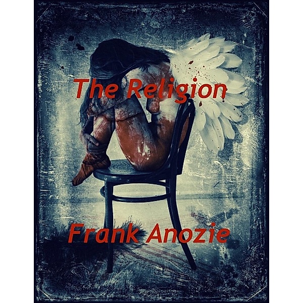 The Religion, Frank Anozie