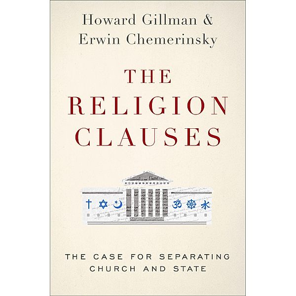 The Religion Clauses, Erwin Chemerinsky, Howard Gillman