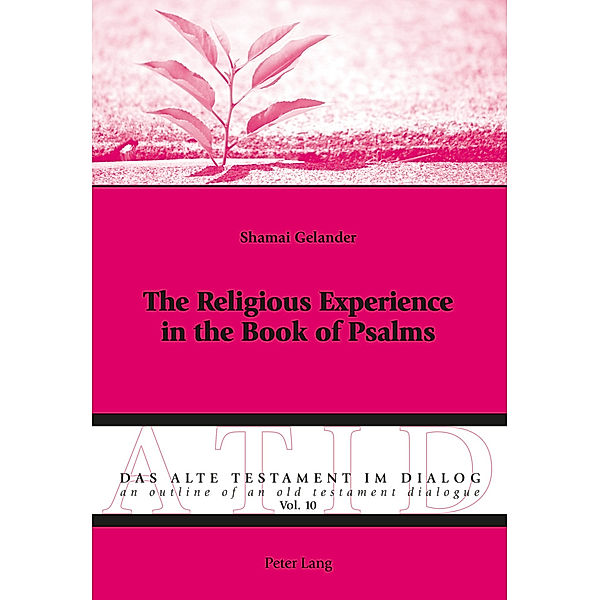 The Religious Experience in the Book of Psalms, Shamai Gelander