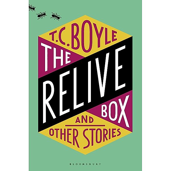 The Relive Box and Other Stories, T. C. Boyle