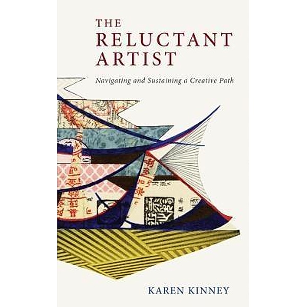 The Reluctant Artist, Karen Kinney
