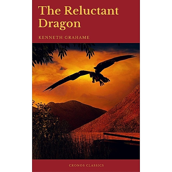 The Reluctant Dragon (Cronos Classics), Kenneth Grahame, Cronos Classics