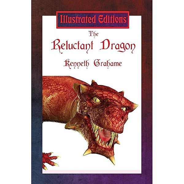 The Reluctant Dragon / Illustrated Books, Kenneth Grahame