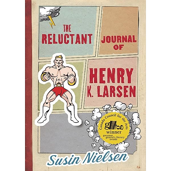 The Reluctant Journal of Henry K. Larsen, Susin Nielsen