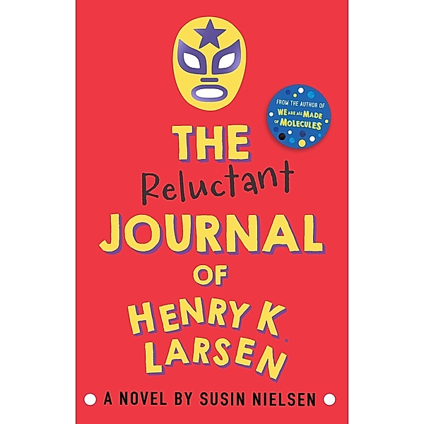 The Reluctant Journal of Henry K. Larsen, Susin Nielsen