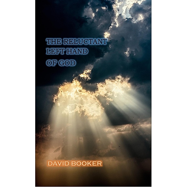 The Reluctant Left Hand of God, David Booker
