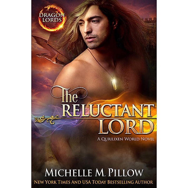 The Reluctant Lord: Dragon-Shifter Romance (Dragon Lords, #7) / Dragon Lords, Michelle M. Pillow