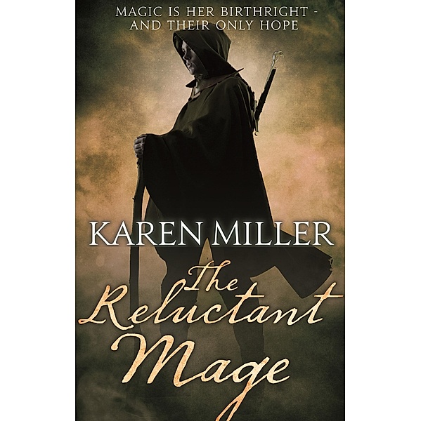 The Reluctant Mage / Fisherman's Children, Karen Miller