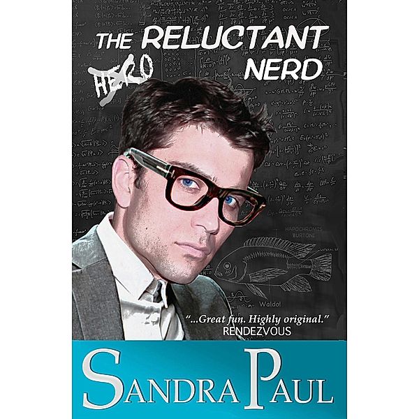 The Reluctant Nerd (A Sandra Paul Classic) / A Sandra Paul Classic, Sandra Paul
