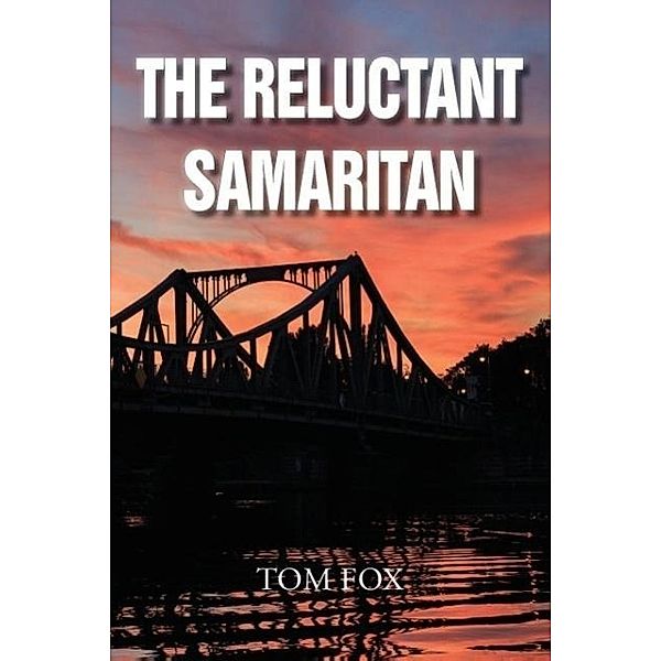 The Reluctant Samaritan, Tom Fox