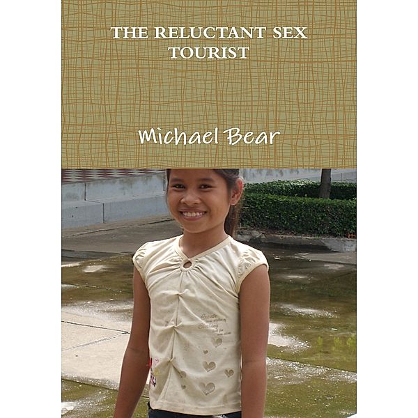 The Reluctant Sex Tourist, Michael Bear