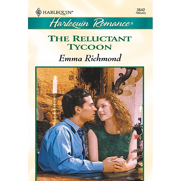 The Reluctant Tycoon (Mills & Boon Cherish) / Mills & Boon Cherish, Emma Richmond