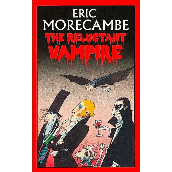 The Reluctant Vampire / The Reluctant Vampire Bd.1, Eric Morecambe