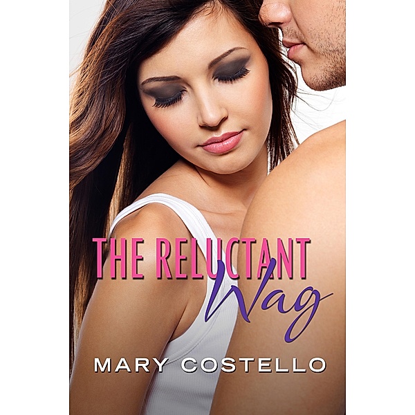 The Reluctant Wag: Destiny Romance, Mary Costello