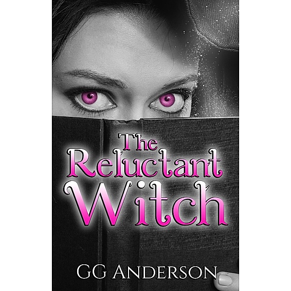 The Reluctant Witch, G. G Anderson