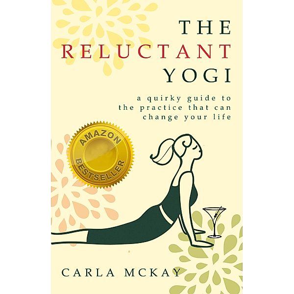 The Reluctant Yogi, Carla Mckay