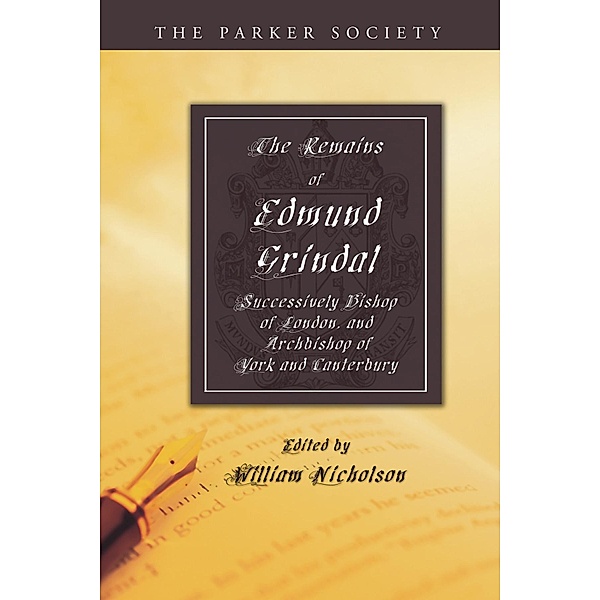 The Remains of Edmund Grindal, D.D. / Parker Society