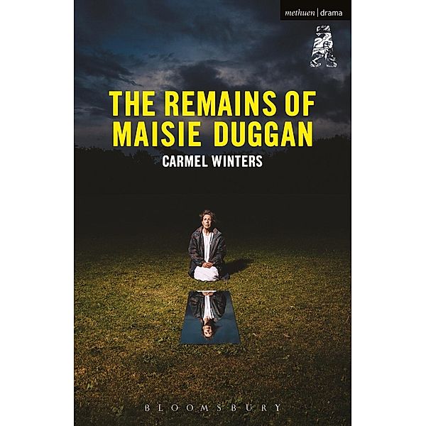 The Remains of Maisie Duggan / Modern Plays, Carmel Winters