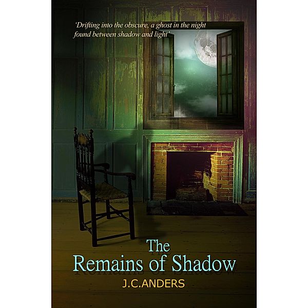 The Remains of Shadow, J. C. Anders